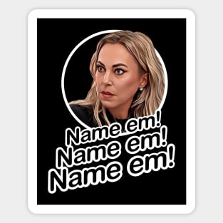 Name em - Sutton Stracke Real Housewives Magnet